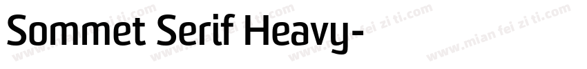 Sommet Serif Heavy字体转换
